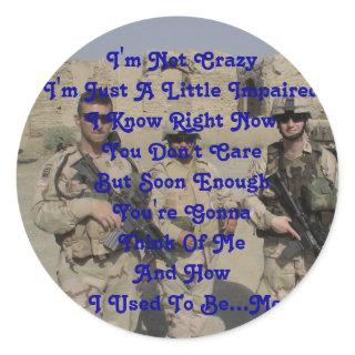 I'm Not Crazy I'm Just A Little Impai... Classic Round Sticker