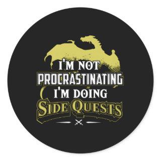 I'M Not Procrastinating I'M Doing Side Quests Rpg  Classic Round Sticker