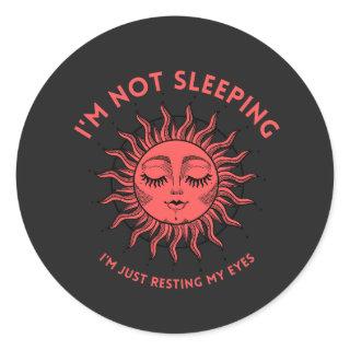 I'm not sleeping, resting my eyes, Moon face T-Shi Classic Round Sticker