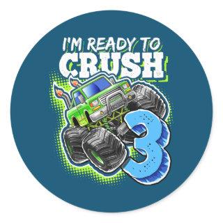 I'm Ready To Crush 3 Monster Truck 3rd Birthday Classic Round Sticker