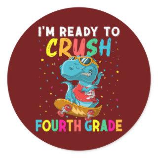 I'm Ready To Crush 4th Grade T Rex Dino Back To Classic Round Sticker