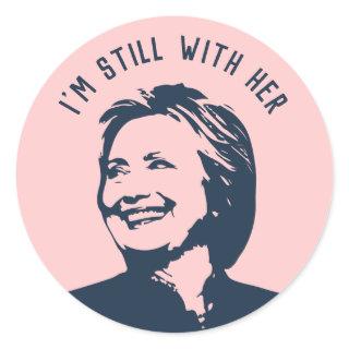"I'm Still With Her" Hillary Clinton Classic Round Sticker