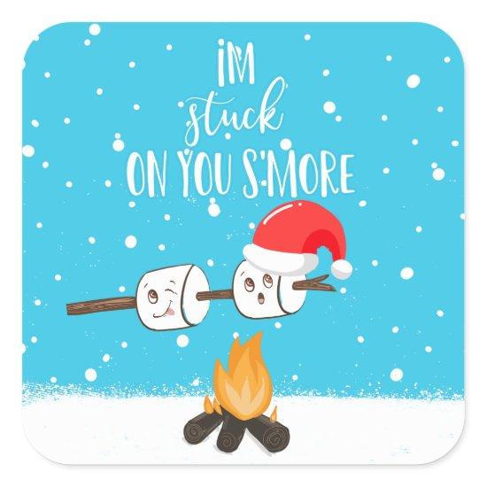 I'm stuck on your s'more funny joke christmas square sticker