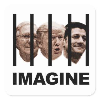 Imagine Trump, McConnell and Ryan Behind Bars Square Sticker