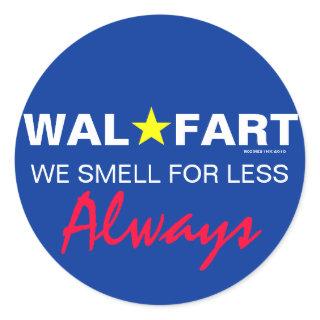 Immature Wal Mart Joke About Smelly Farts Classic Round Sticker