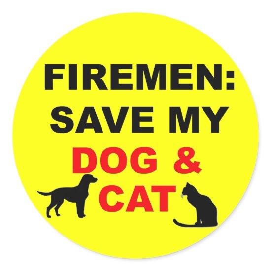 In Case of Fire Save My Dog and Cat Classic Round Sticker