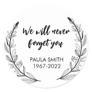 In Memory Of. We will never forget you Classic Round Sticker