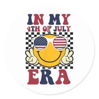 In My 4th Of July Era Funny Patriotic Usa Flag Ame Classic Round Sticker