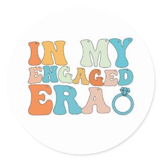 In My Engaged Era Groovy Retro Classic Round Sticker