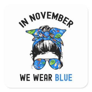 In November We Wear Blue, World Diabetes Day Squar Square Sticker
