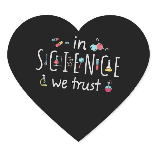 In Science we trust Heart Sticker