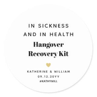 In Sickness and in Health Hangover Recovery Kit   Classic Round Sticker