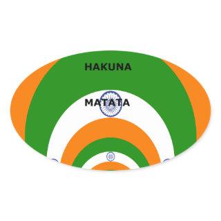India National Flag Colors Design. Hakuna Matata Oval Sticker