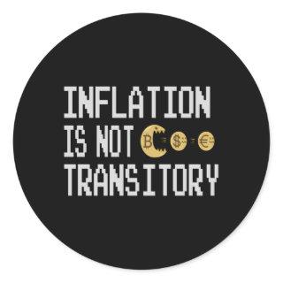 Inflation is not transitory classic round sticker