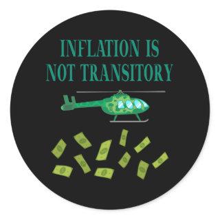 Inflation is not transitory classic round sticker