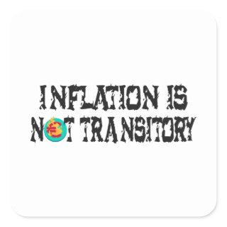 Inflation is not transitory square sticker