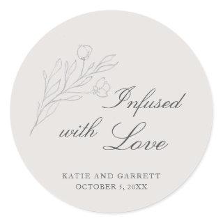 Infused With Love Elegant Gray Wedding Favor Classic Round Sticker