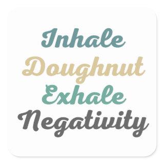 Inhale Doughnut Exhale Negativity Stickers