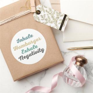 Inhale Hamburger Exhale Negativity Stickers