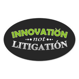 Innovation NOT Litigation Sticker