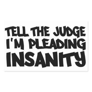 INSANITY PLEA stickers