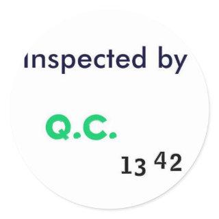 Inspected by Quality Control Classic Round Sticker