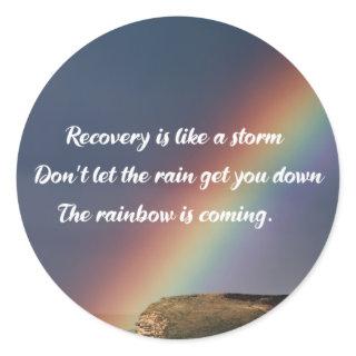 Inspirational Drug Addiction Recovery Rainbow Classic Round Sticker