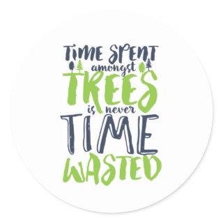 Inspirational Hiking and Camping Quote Forest Tree Classic Round Sticker