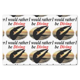 INSPIRATIONAL I WOULD RATHER BE DIVING DESIGN TISSUE PAPER