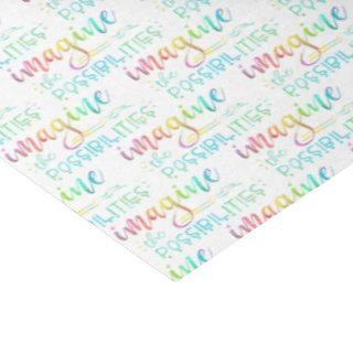 Inspirational IMAGINE THE POSSIBILITIES Saying Tissue Paper