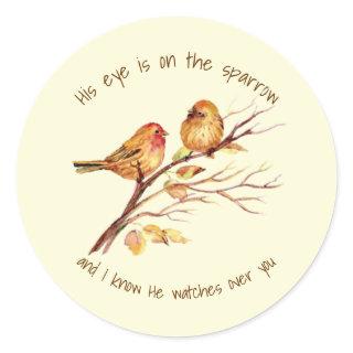 Inspirational quote His Eye is on the Sparrow, Classic Round Sticker