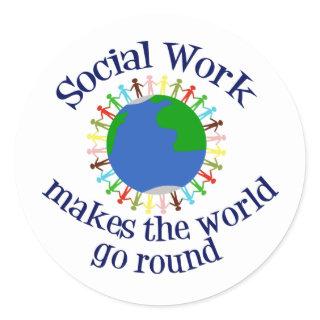 Inspirational Social Work Quote Classic Round Sticker