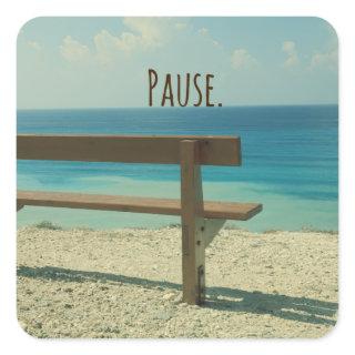 Inspirational Word: Pause Beach Theme Square Sticker