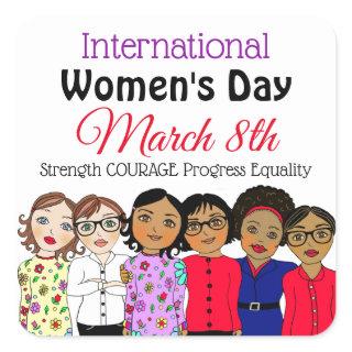 International Women's Day is March 8th Square Sticker