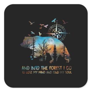 Into The Forest I Go Lose My Mind Square Sticker