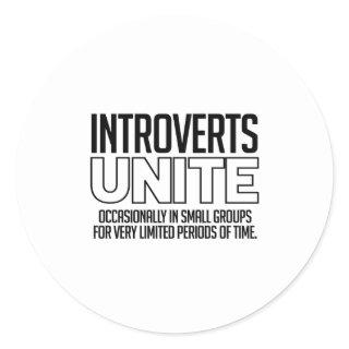 Introverts Unite: Occasionally Classic Round Sticker