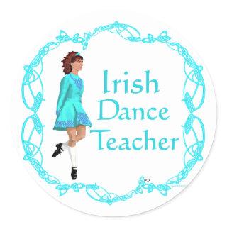 Irish Step Dance Teacher - Turquoise Classic Round Sticker