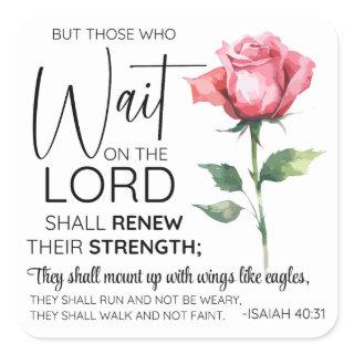 Isaiah 40:31 Those who Wait on the Lord Flower Square Sticker