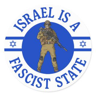 Israel Is A Fascist State - Protect Palestine Classic Round Sticker