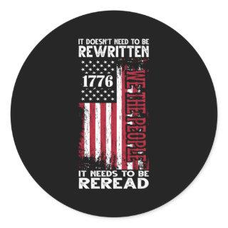 It Doesn'T Need To Be Rewritten It Needs To Be Rer Classic Round Sticker