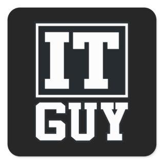 IT Guy Computer Tech Software Programmer Geek Square Sticker