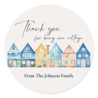 "It Takes A Village" Thank you  Classic Round Sticker
