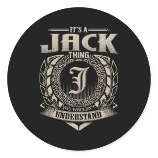 It'S A Jack Thing You Wouldn'T Understand Name Classic Round Sticker