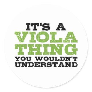 It's a Viola Thing Funny Orchestra Music Themed Classic Round Sticker