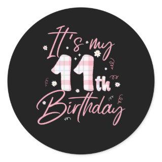 It's My 11th Birthday| 11 Years Old Bday Gift Classic Round Sticker