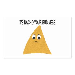 It's Nacho Your Business Rectangular Sticker