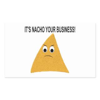 It's Nacho Your Business Rectangular Sticker