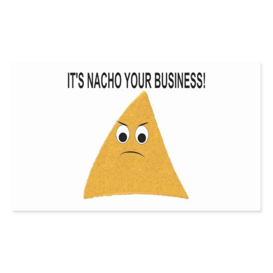 It's Nacho Your Business Rectangular Sticker