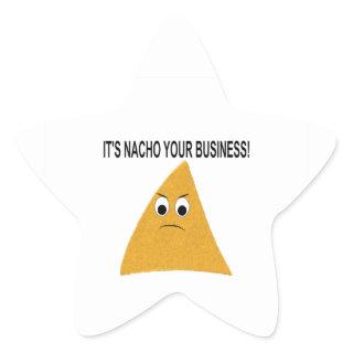 It's Nacho Your Business Star Sticker