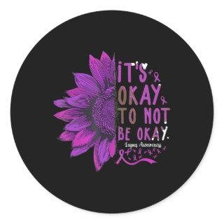 Its Okay To Not Be Okay Sunflower Lupus Awareness  Classic Round Sticker
